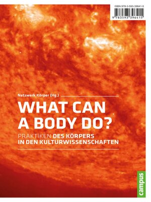 cover image of What Can a Body Do?